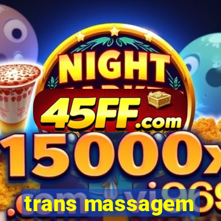 trans massagem